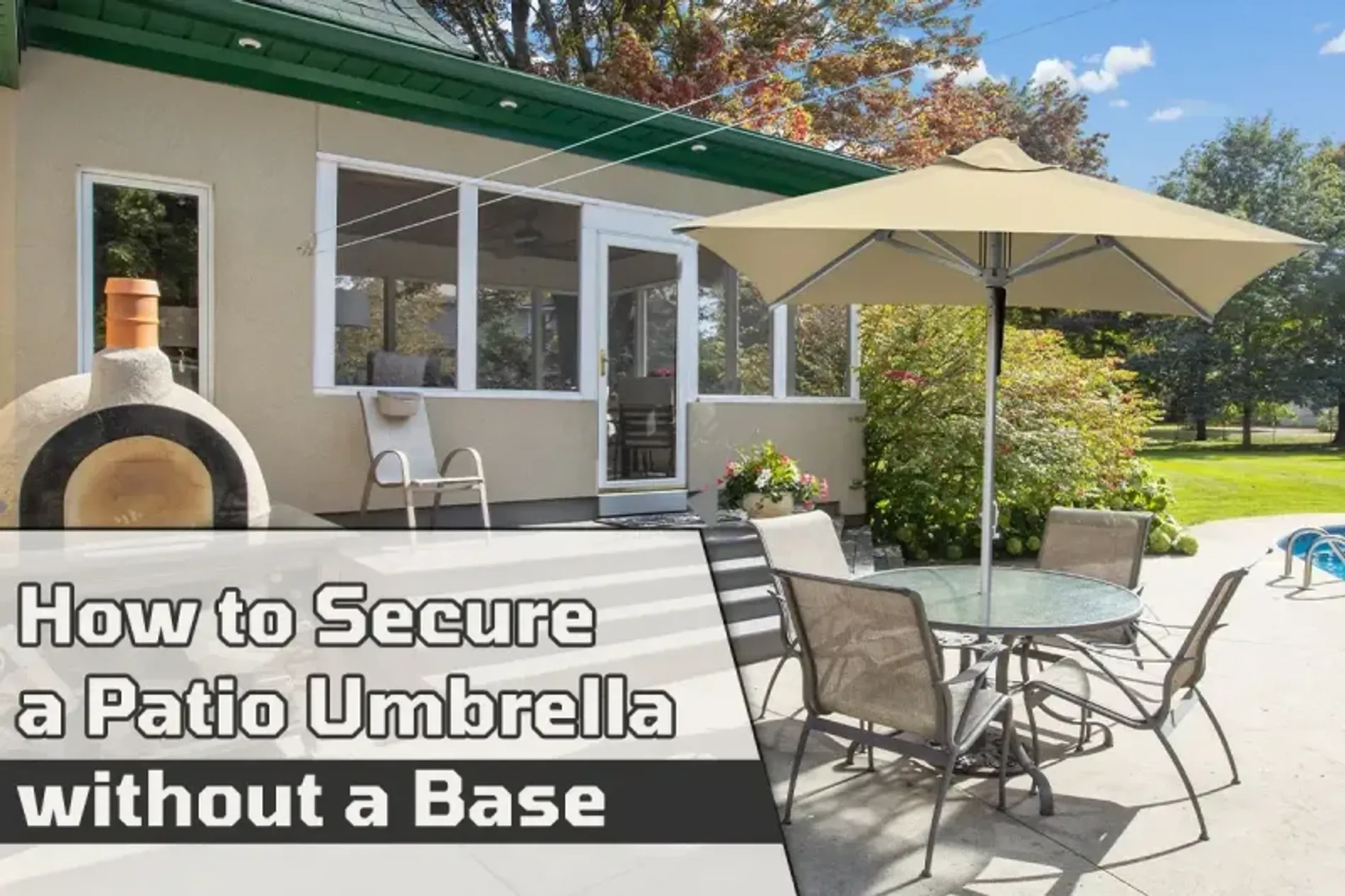 How to Secure a Patio Umbrella without a Base?