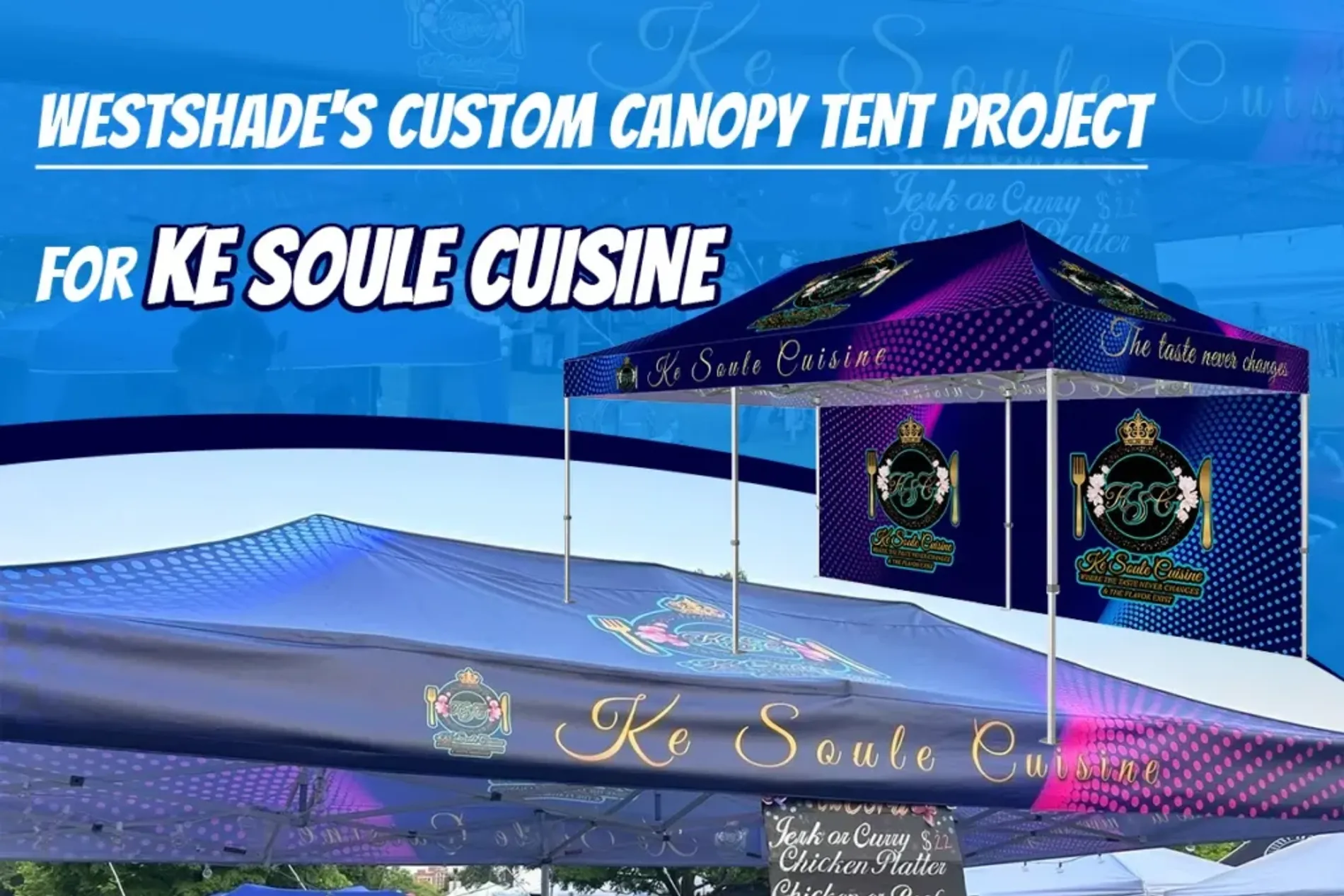 Westshade's Project for Ke Soule Cuisine: Custom Canopy Tent 10x20