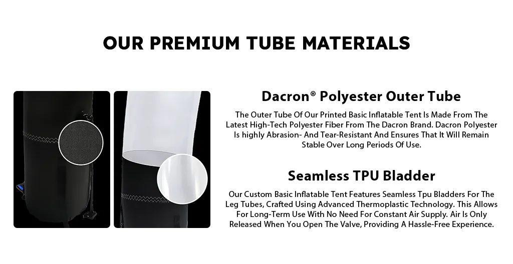 Custom Printed Inflatable Tent TUBE materials