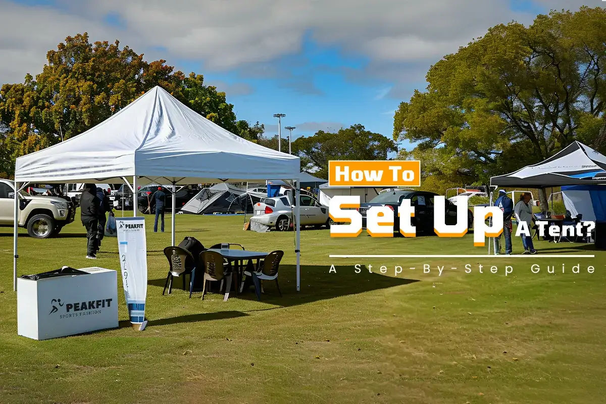 How to Set Up a Tent